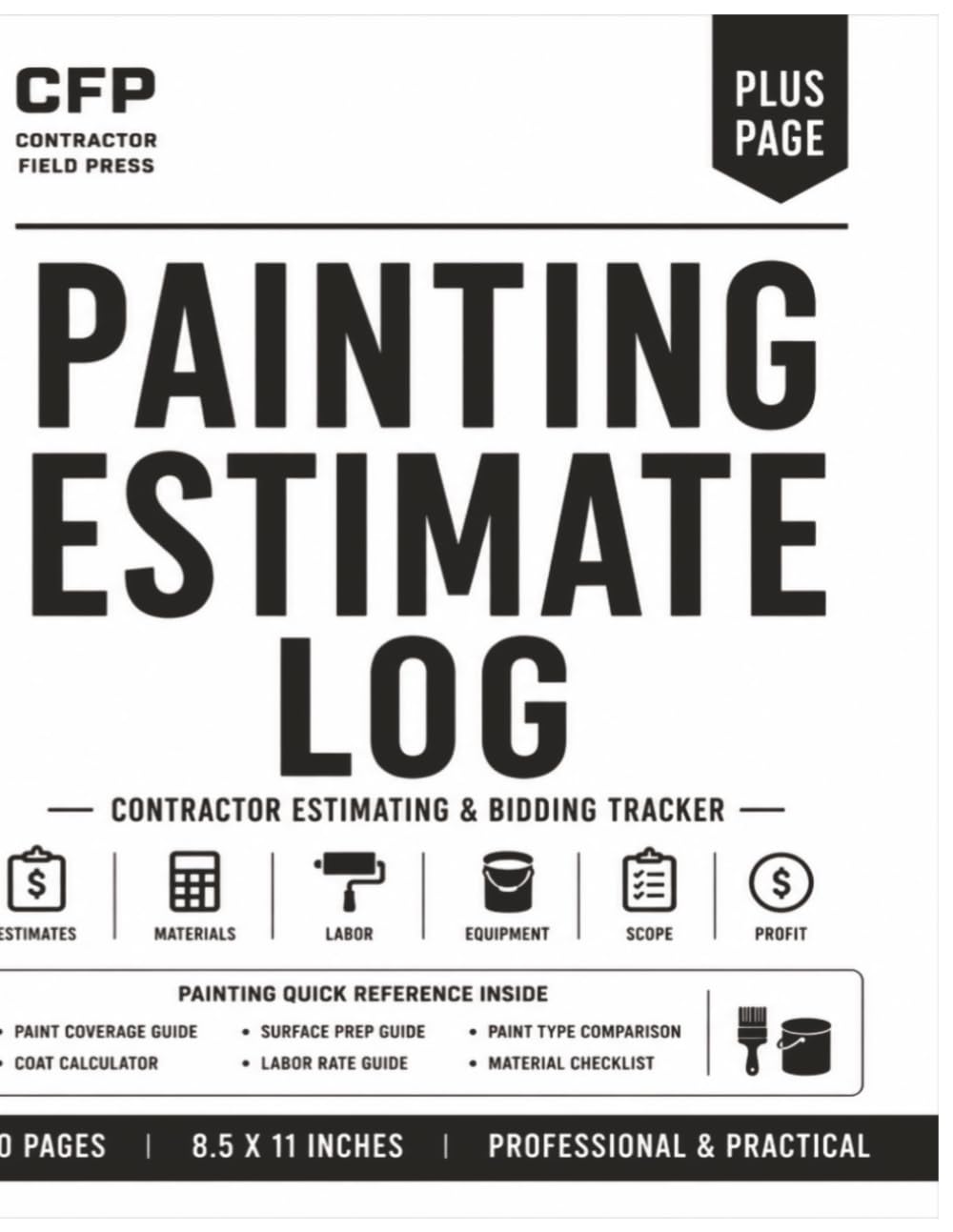 ler totalmente Painting Estimate Log: Project Estimating Workbook for Residential & Commercial Painting Contractors | Materials, Labor, Equipment Costs, Surface... Site Sketches, Takeoffs & Estimate Tracking