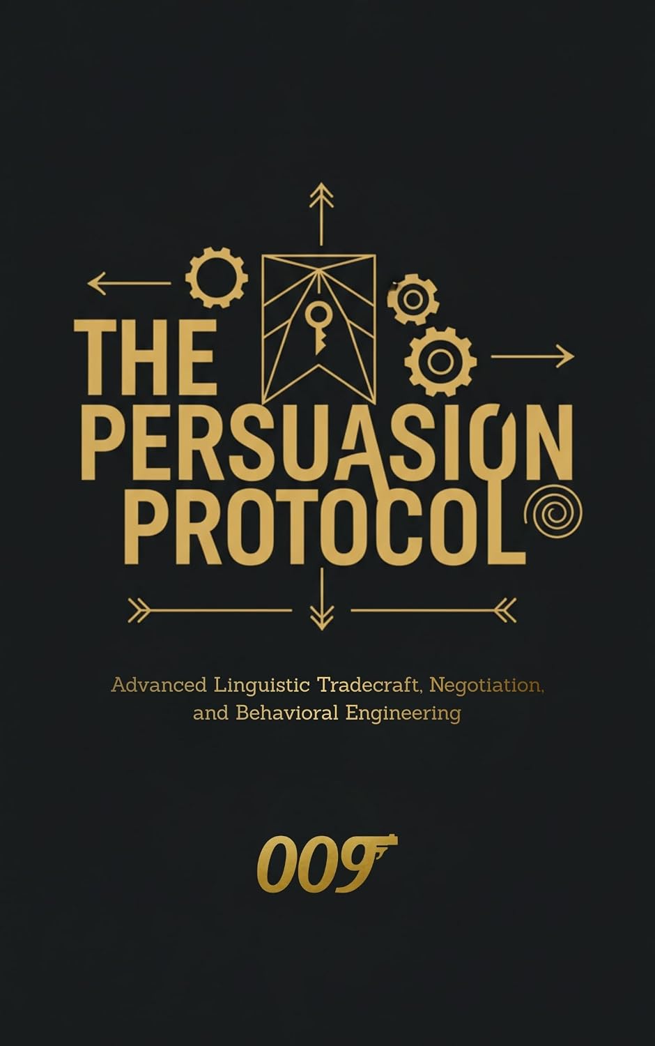 ler totalmente The Persuasion Protocol: A Systematic Framework for Engineering Agreement and Influencing Outcomes with Predictable Precision (PSYCHOLOGICAL SHADOW MASTERY Book 5) (English Edition)