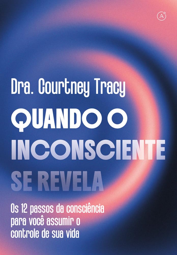 capítulo por capítulo baixar Quando o inconsciente se revela: Os 12 passos da consciência para você assumir o controle de sua vida