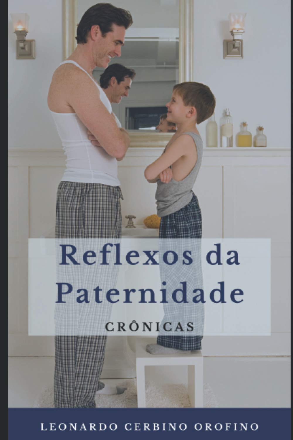 Reflexos da Paternidade: Crônicas (Portuguese Edition) baixar livro de graça