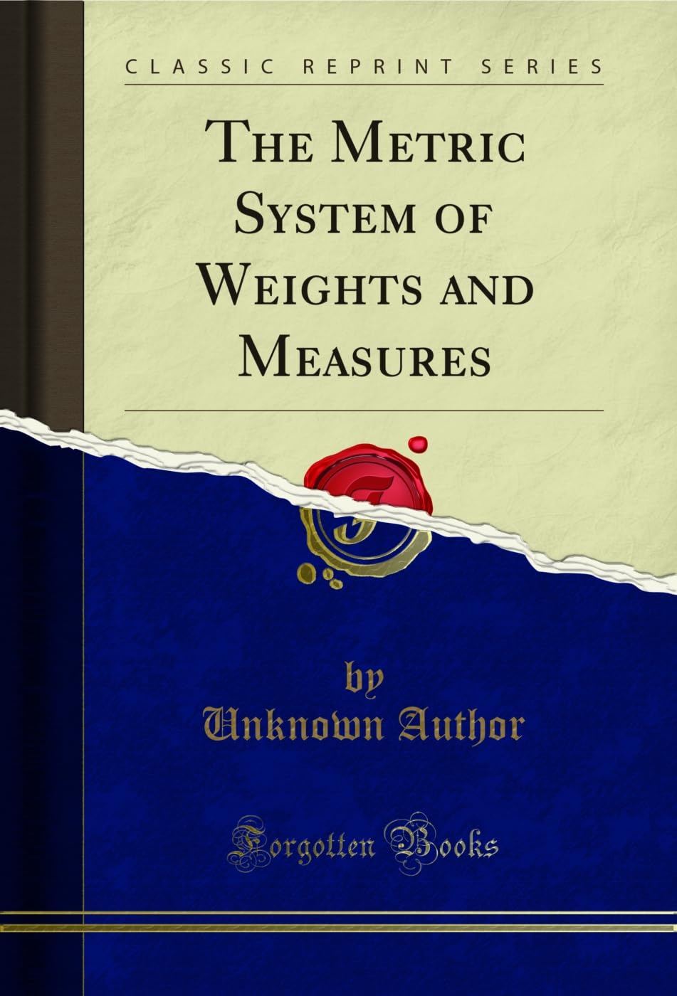 ler totalmente The Metric System of Weights and Measures (Classic Reprint) (English Edition)