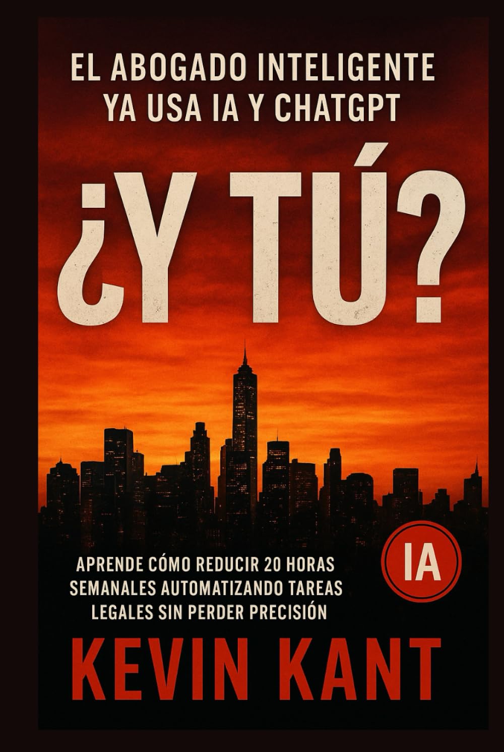 capítulo por capítulo baixar El Abogado Inteligente ya Usa IA y ChatGPT: ¿Y Tú?: Aprende Cómo Reducir 20 Horas Semanales Automatizando Tareas Legales Sin Perder Precisión
