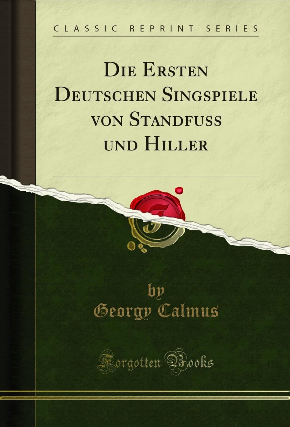 capítulo por capítulo baixar Die Ersten Deutschen Singspiele von Standfuss und Hiller (Classic Reprint) (German Edition)