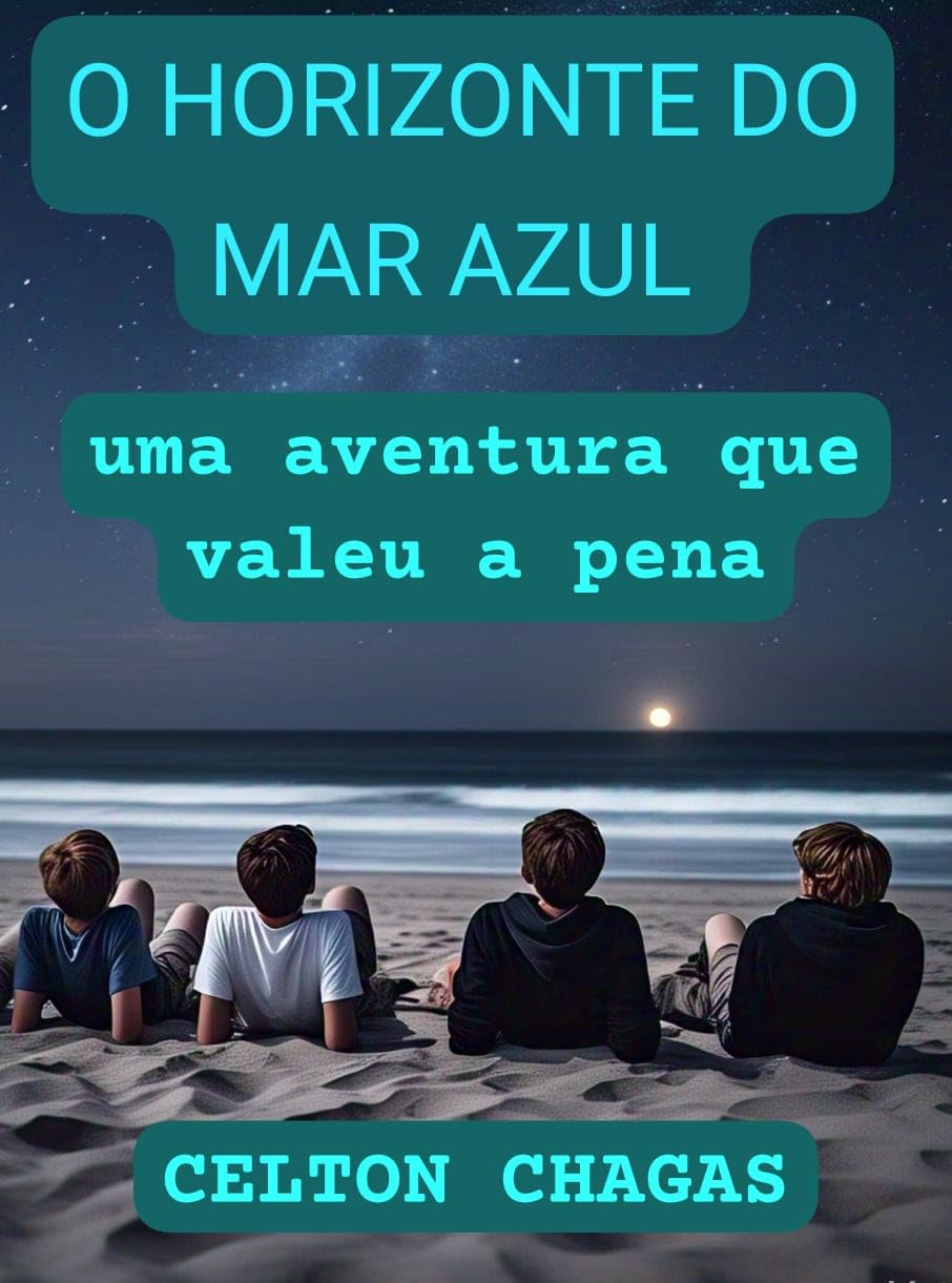 O HORIZONTE DO MAR AZUL: UMA AVENTURA QUE VALEU A PENA baixar o livro de graça