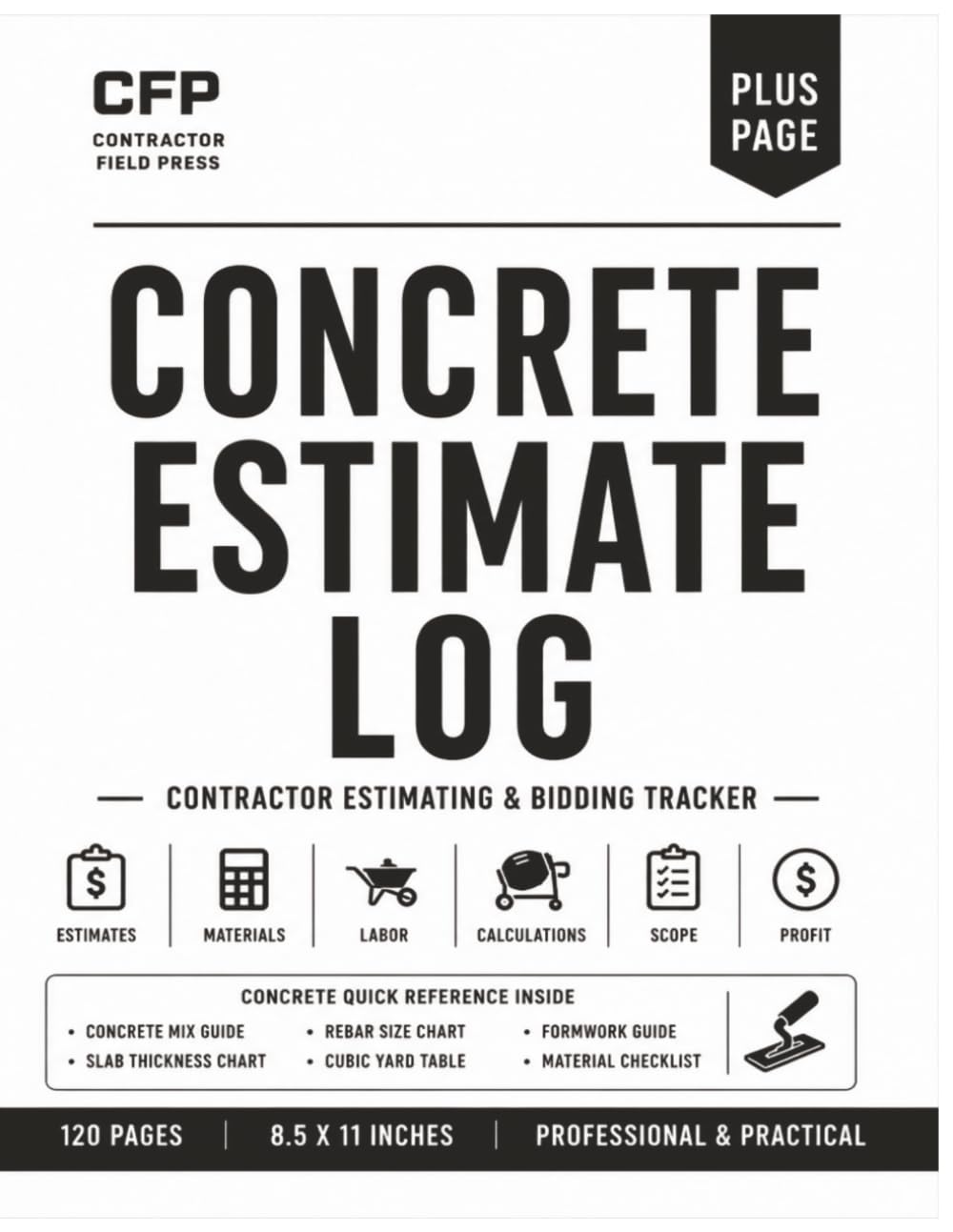 ler totalmente Concrete Estimate Log: Professional Estimating Workbook for Concrete Contractors, Flatwork, Foundations, Slabs, Driveways, Sidewalks & Construction Professionals