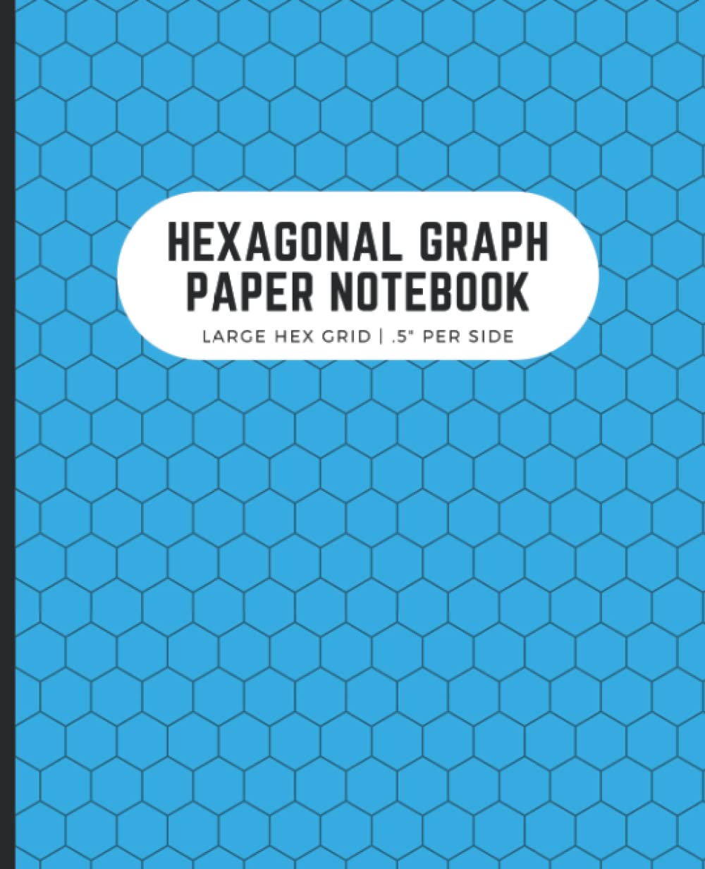 Hexagonal Graph Paper Notebook: Large Hex Grid.5 Per Side | Perfect for Gamers, Drawing Maps, Quilters | 7.5x9.25 in, 120 Pages, Sky Blue baixar o livro de graça