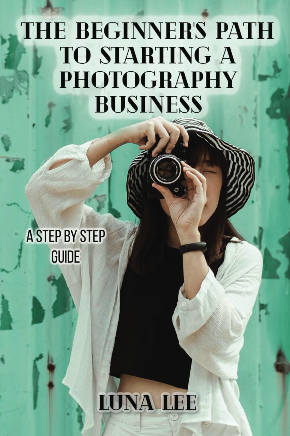The Beginner's Path to Starting A Photography Business: A Step By Step Guide baixar o livro de graça