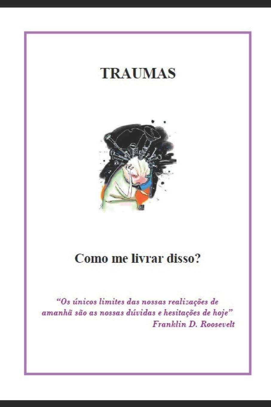 Traumas: Como me livrar disso? baixar o livro de graça