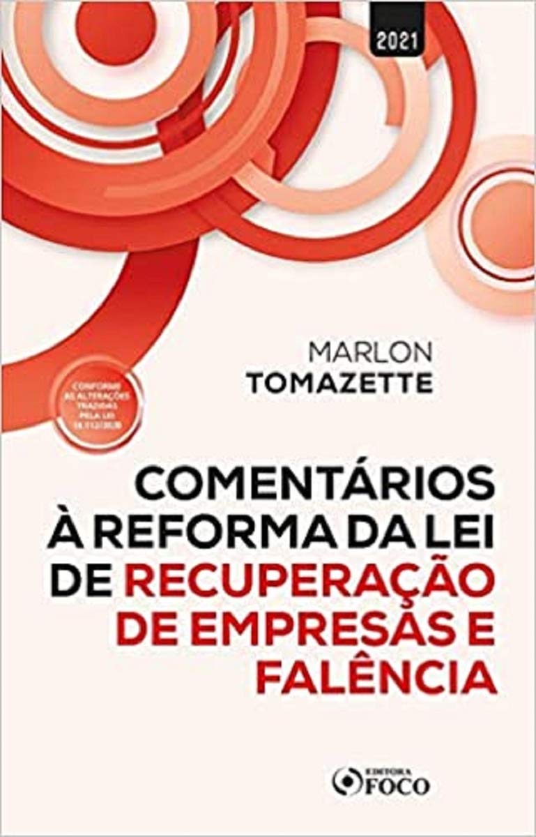 COMENTÁRIOS A REFORMA DA LEI DE RECUPERAÇÃO DE EMPRESAS E FALÊNCIA - 1ª ED - 2021 baixar o livro de graça