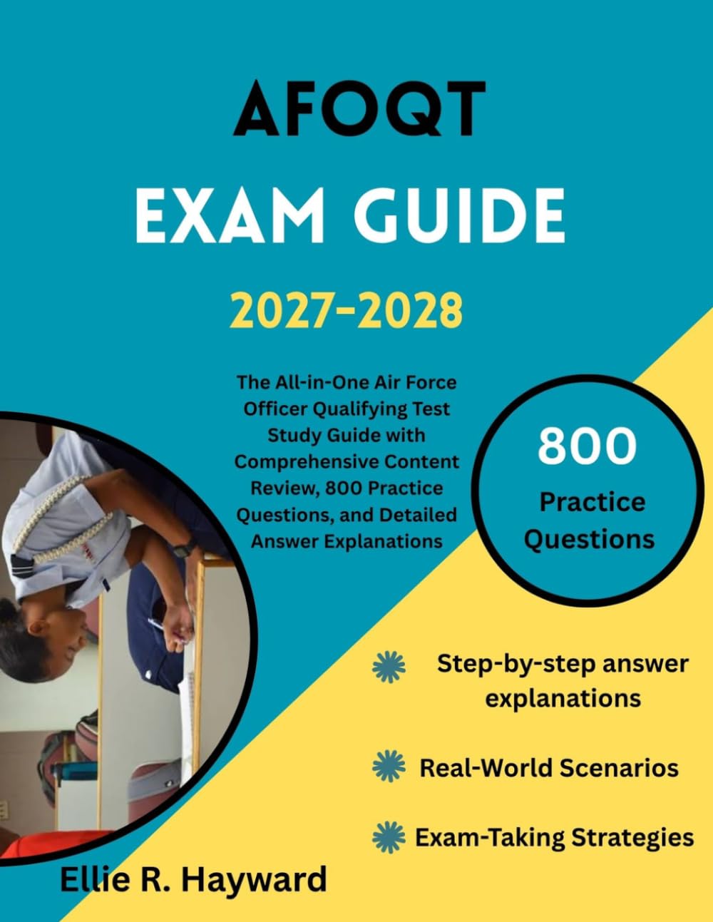 ler totalmente AFOQT Exam Guide: The All-in-One Air Force Officer Qualifying Test Study Guide with Comprehensive Content Review, 800 Practice Questions, and Detailed Answer Explanations