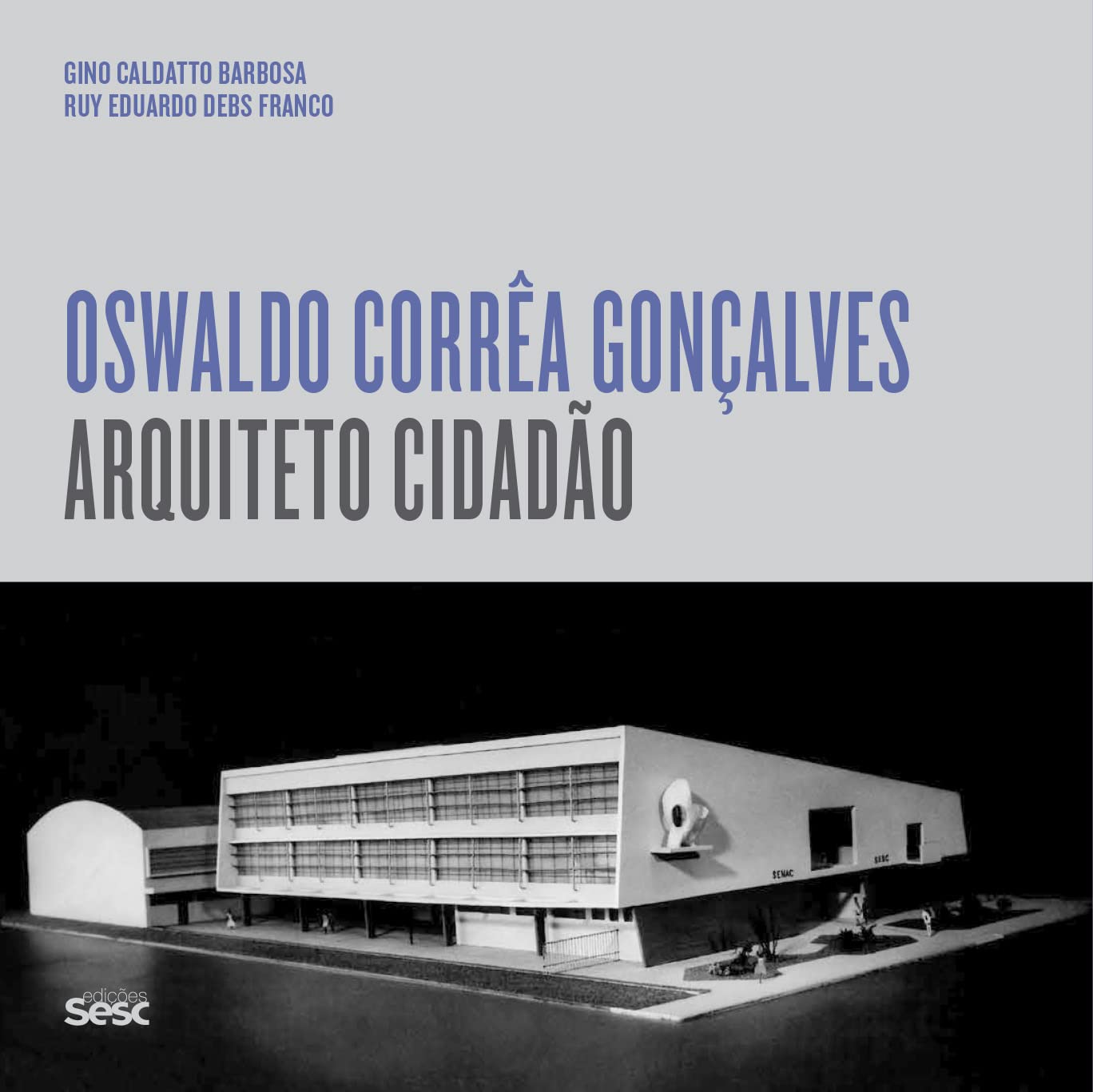 ler totalmente Oswaldo Corrêa Gonçalves: Arquiteto cidadão