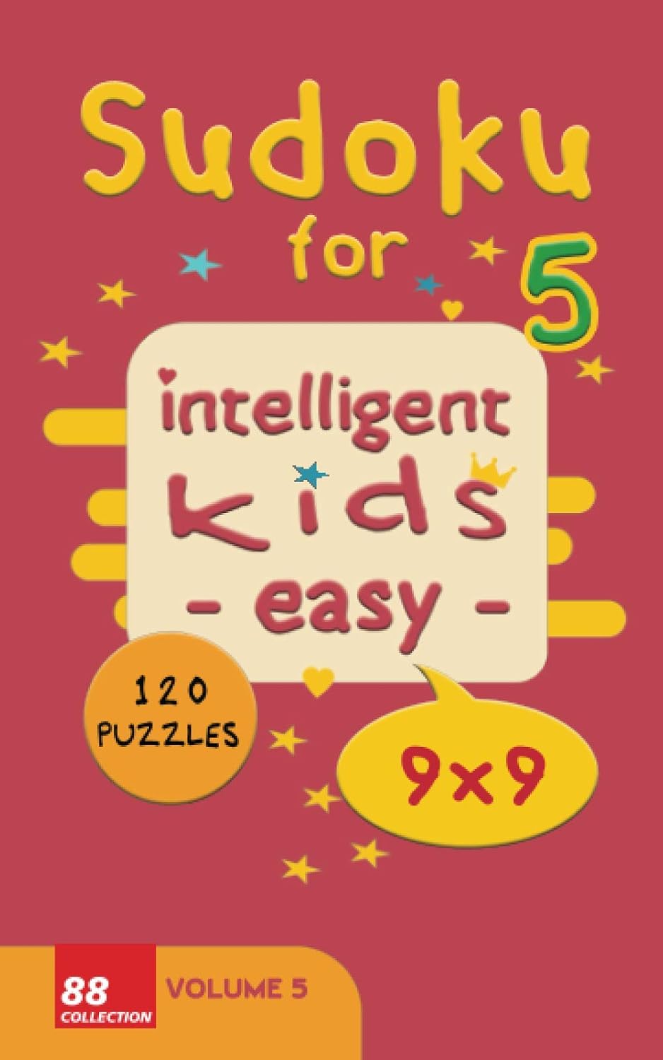 ler totalmente Sudoku for intelligent kids - Easy- - Volume 5- 120 Puzzles - 9x9: Easy level and fun Sudoku puzzles game for kids -Solutions included 122 pages 5x8 inches - soft cover - glossy finish