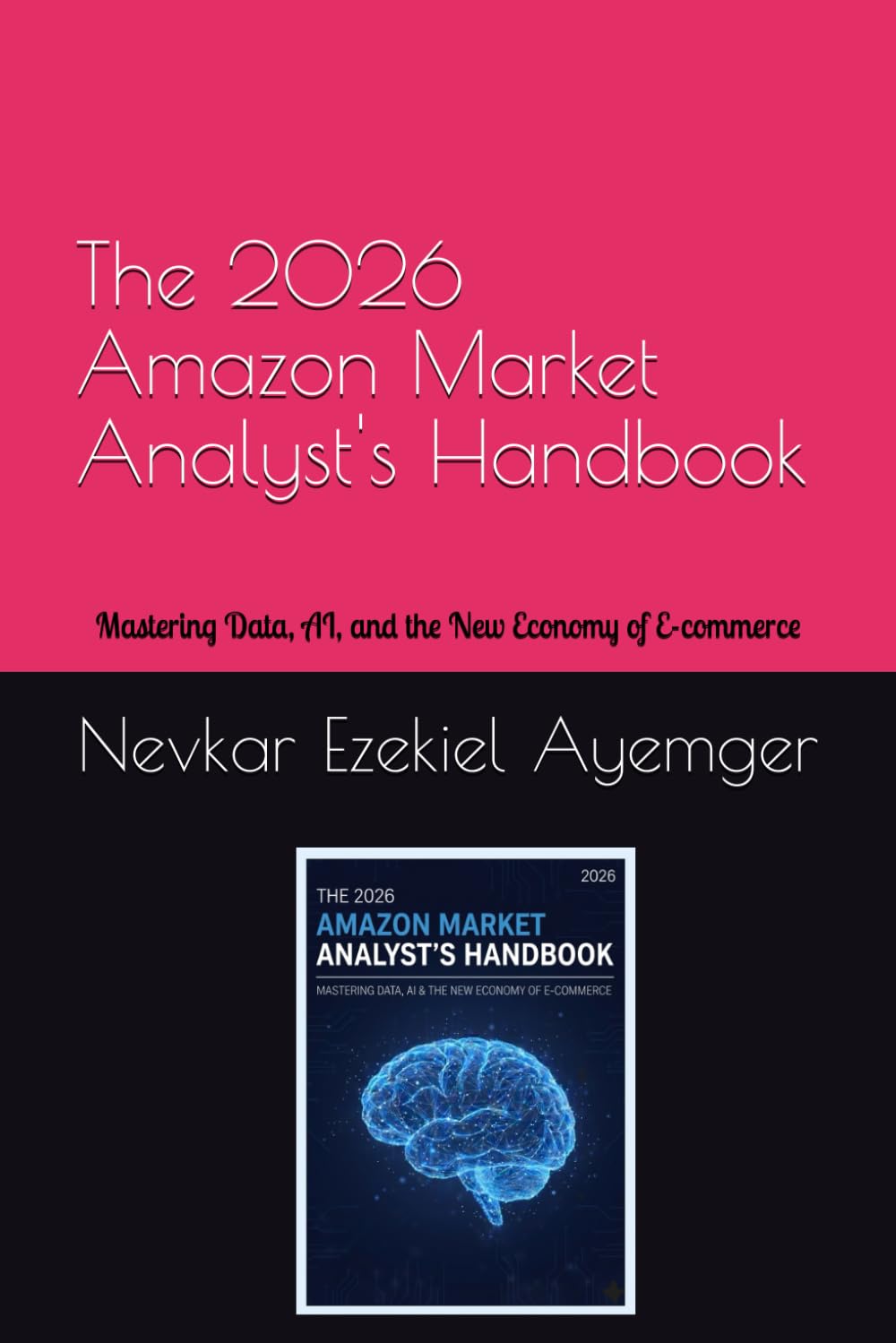 capítulo por capítulo baixar The 2026 Amazon Market Analyst’s Handbook: Mastering Data, AI, and the New Economy of E-commerce