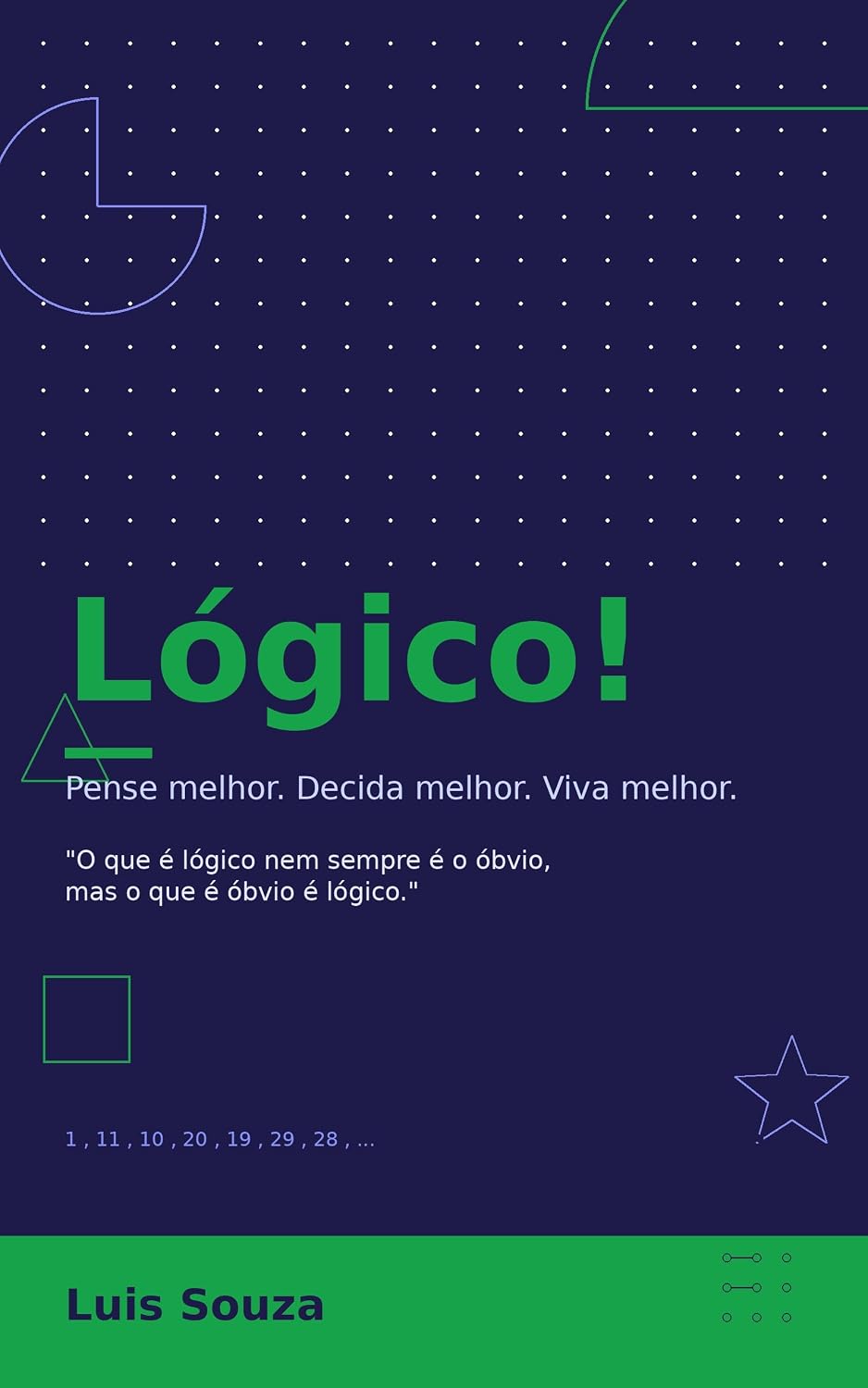 LÓGICO!: Pense melhor. Decida melhor. Viva melhor. baixar o livro de graça