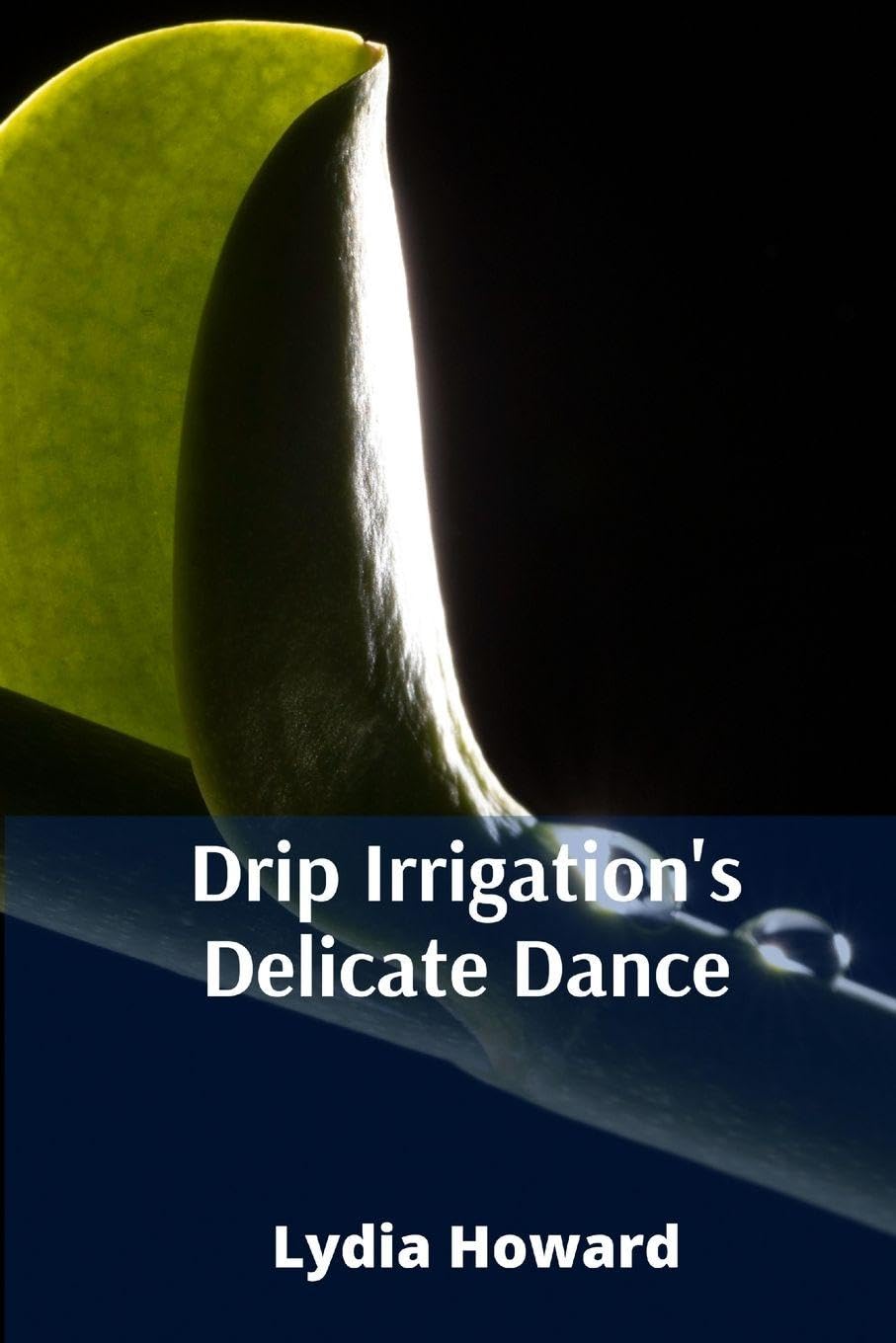 capítulo por capítulo baixar Drip Irrigation's Delicate Dance: Precise Irrigation Techniques For Optimizing Water Utilization And Enhancing Agricultural Yields