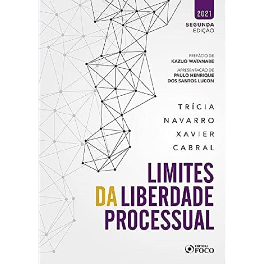 ler totalmente LIMITES DA LIBERDADE PROCESSUAL - 2ª ED - 2021