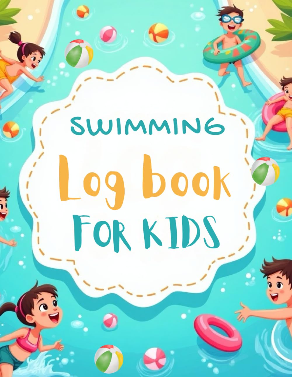Colorful Swimming Log Book for Kids: 120 Pages of Fun, Goals & Progress