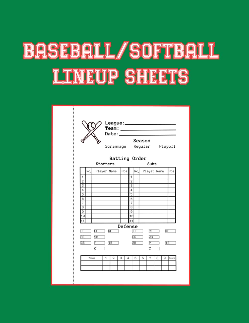 Baseball/Softball Lineup Sheets: Batting Order, Defensive Positions, Substitutions and Team Scoring by Inning baixar livro de graça
