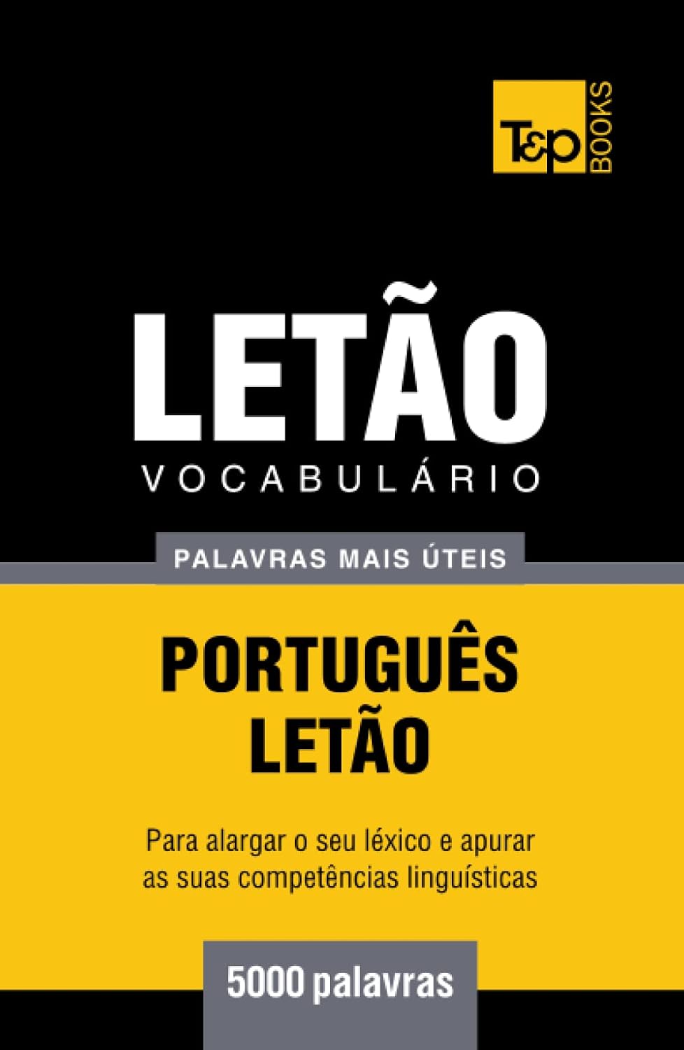 Vocabulário Português-Letão - 5000 palavras mais úteis (European Portuguese Collection) (Portuguese Edition) baixar o livro de graça