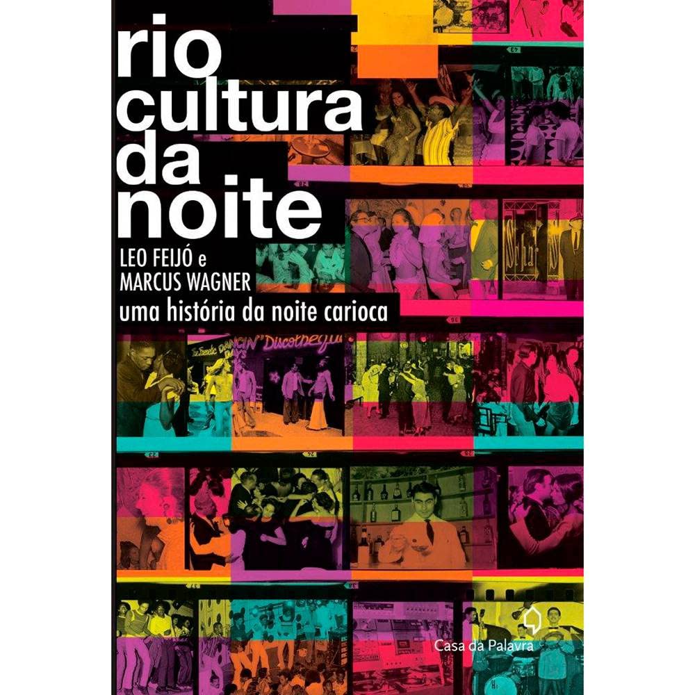 Rio Cultura Da Noite. Uma História Da Noite Carioca baixar o livro de graça