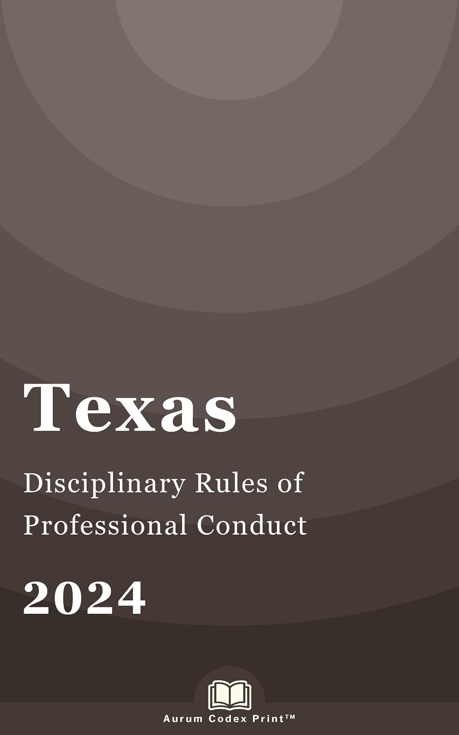 capítulo por capítulo baixar Texas Disciplinary Rules of Professional Conduct 2024: Texas Court Rules (English Edition)