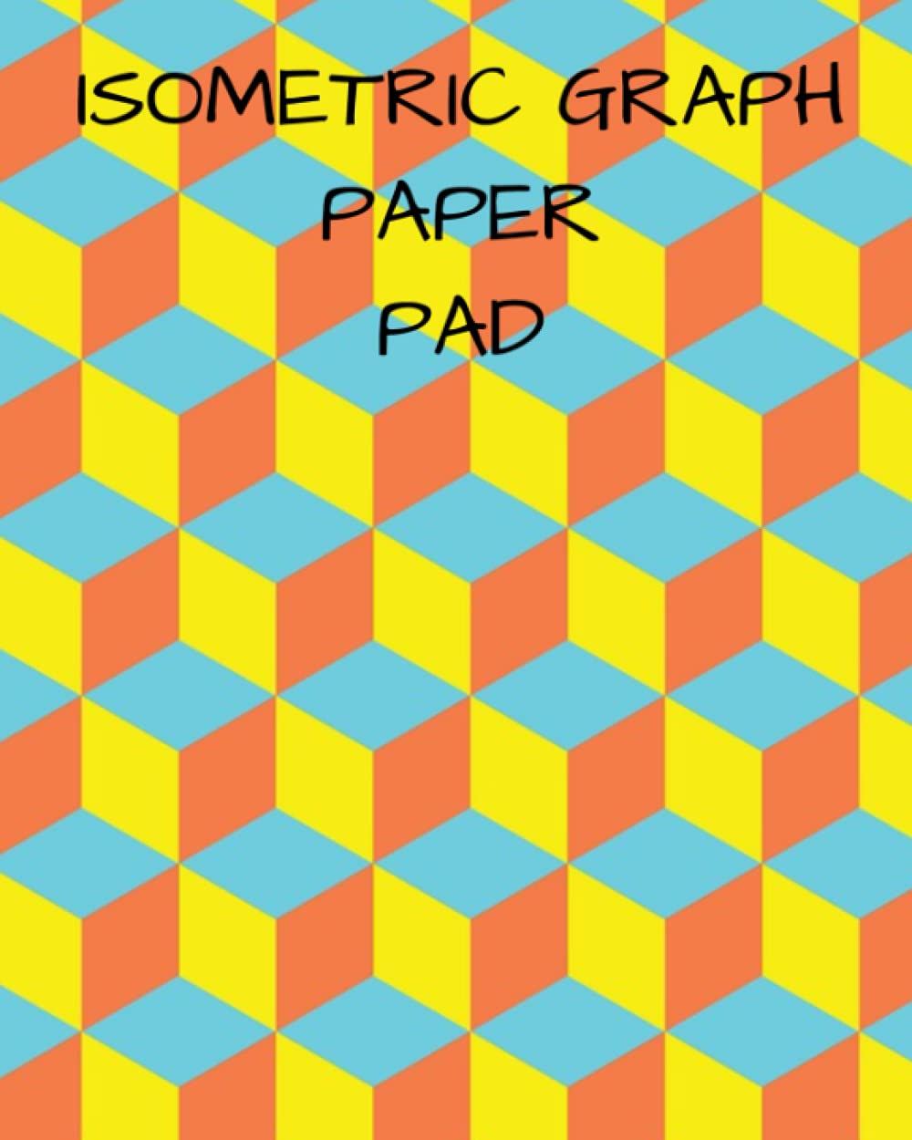 ler totalmente Isometric Graph Paper Pad: Isometric Paper Notebook, Isometric Graphing Paper | 8 x 10 | 120 pages | Matte Cover