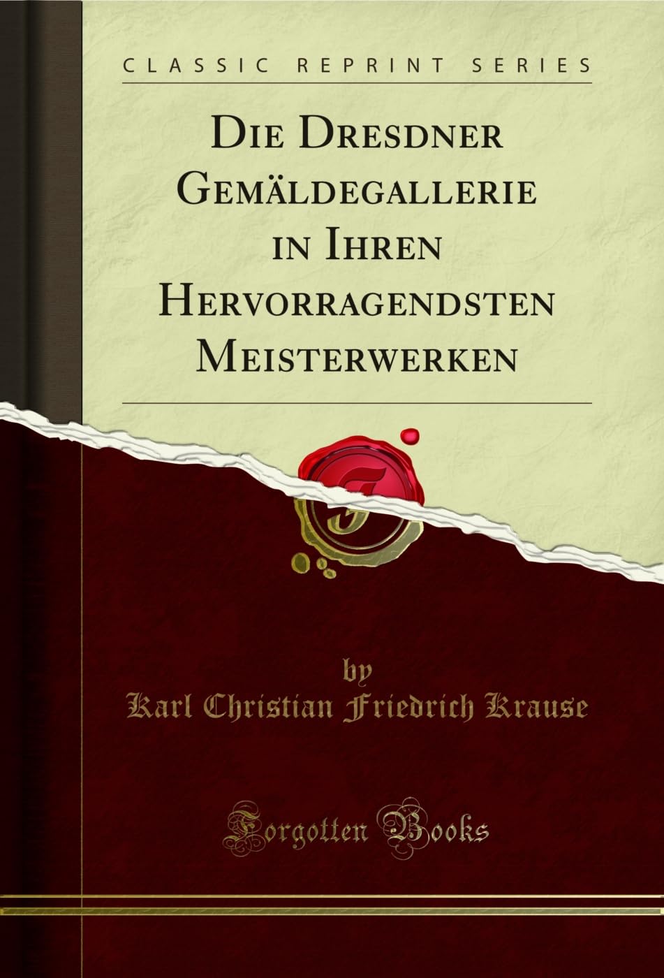 capítulo por capítulo baixar Die Dresdner Gemäldegallerie in Ihren Hervorragendsten Meisterwerken (Classic Reprint) (German Edition)