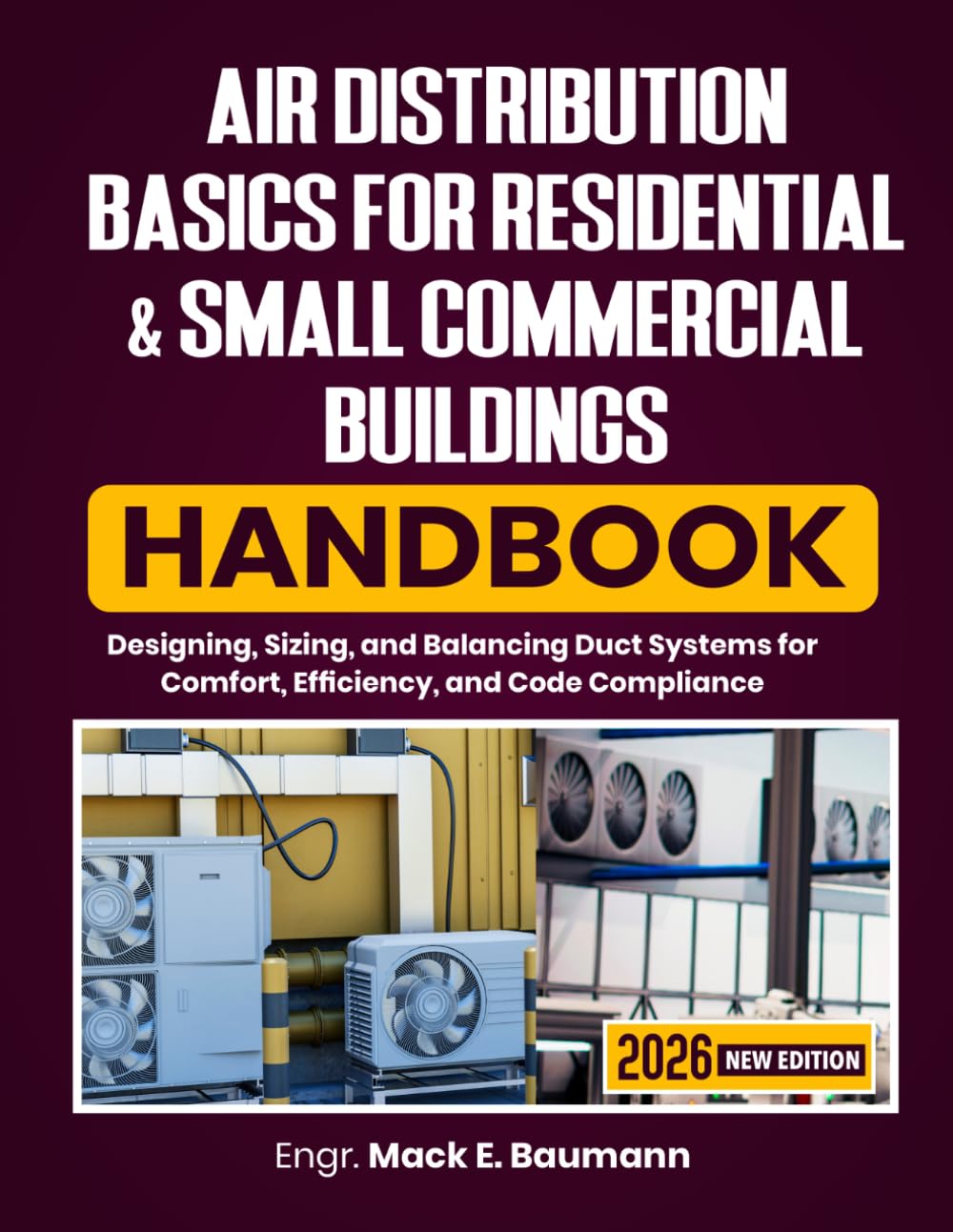 ler totalmente Air Distribution Basics for Residential & Small Commercial Buildings Handbook: Designing, Sizing, and Balancing Duct Systems for Comfort, Efficiency, and Code Compliance