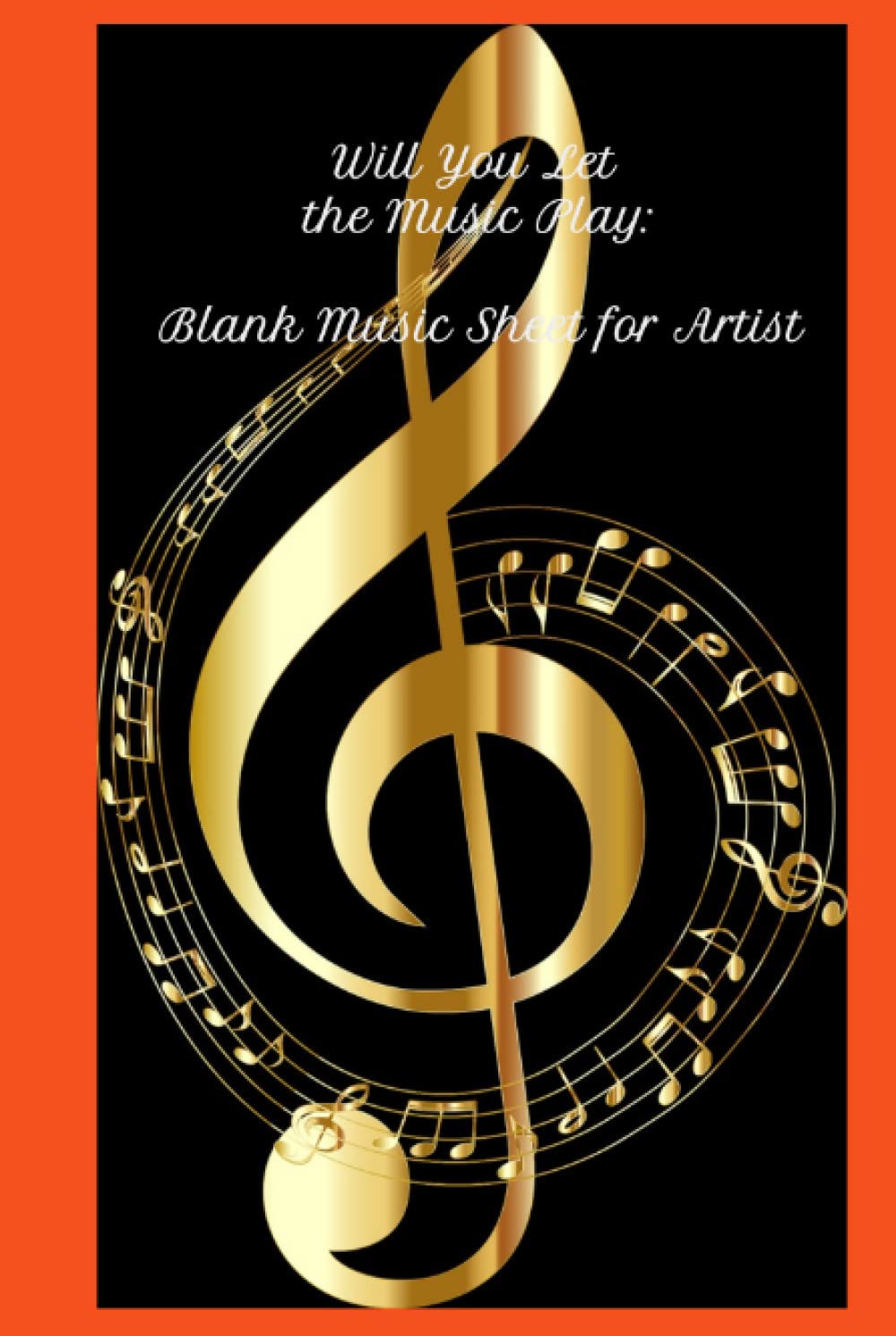 ler totalmente Will You Let the Music Play: Blank Music Sheet for Artist