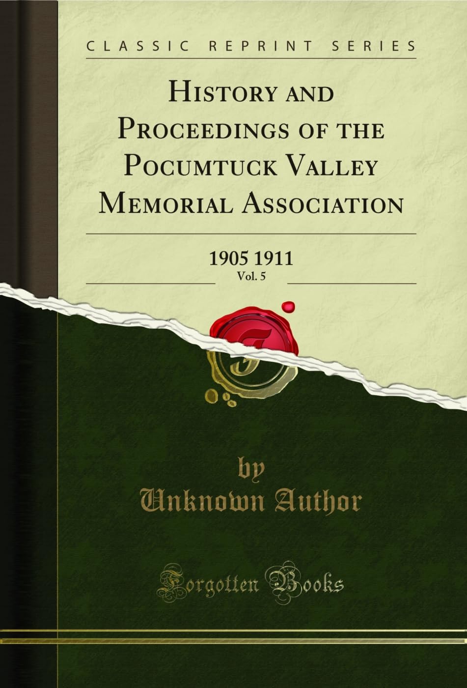ler totalmente History and Proceedings of the Pocumtuck Valley Memorial Association, Vol. 5: 1905 1911 (Classic Reprint) (English Edition)