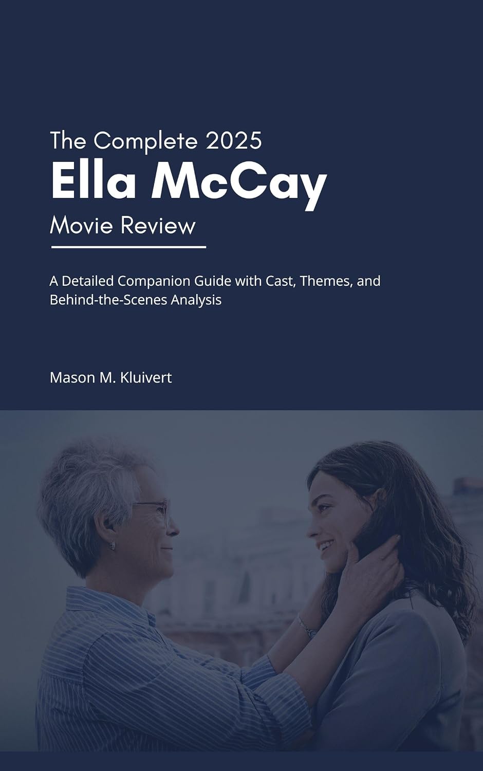 ler totalmente The Complete 2025 Ella McCay Movie Review: A Detailed Companion Guide with Cast, Themes, and Behind-the-Scenes Analysis (English Edition)