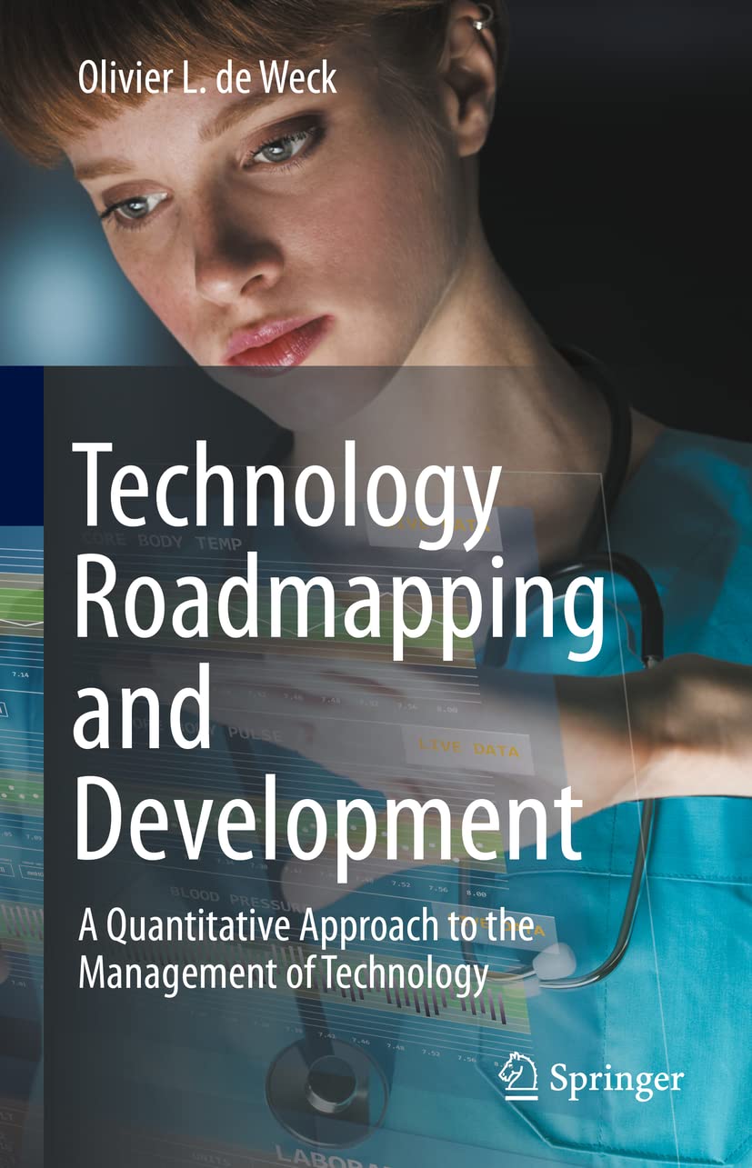 ler totalmente Technology Roadmapping and Development: A Quantitative Approach to the Management of Technology