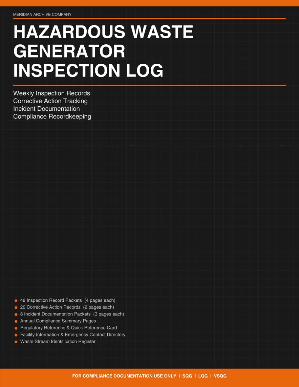 Hazardous Waste Generator Inspection Log: Weekly Inspection Forms for Compliance, Corrective Actions, and Documentation Records baixar o livro de graça