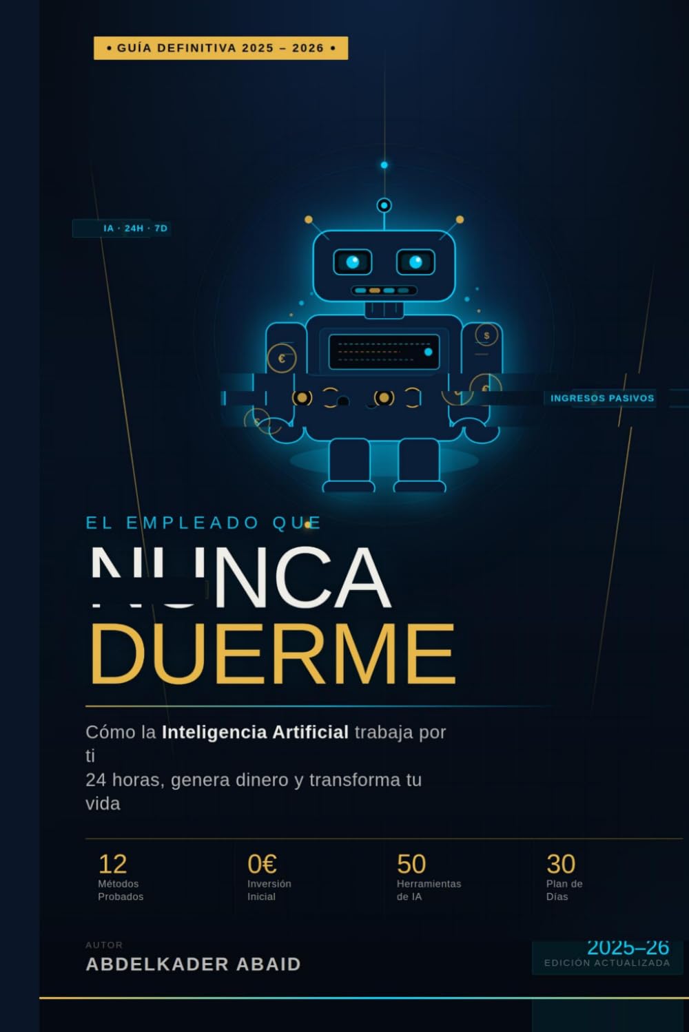 El Empleado que Nunca Duerme: ¿Y si pudieras tener un "empleado" que trabaja por ti las 24 horas, los 7 días de la semana, sin vacaciones ni descanso? Ese empleado existe. (Spanish Edition) baixar o livro de graça