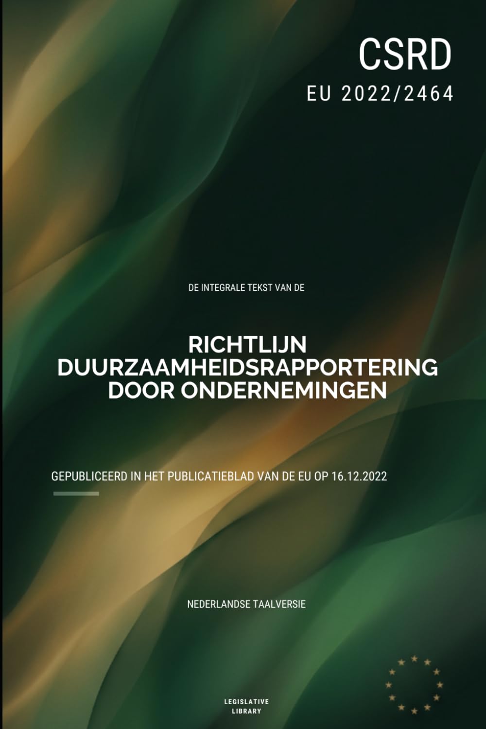 capítulo por capítulo baixar Richtlijn CSRD (EU) 2022/2464: Volledige tekst van de EU-Richtlijn betreffende duurzaamheidsrapportering door ondernemingen (Dutch Edition)