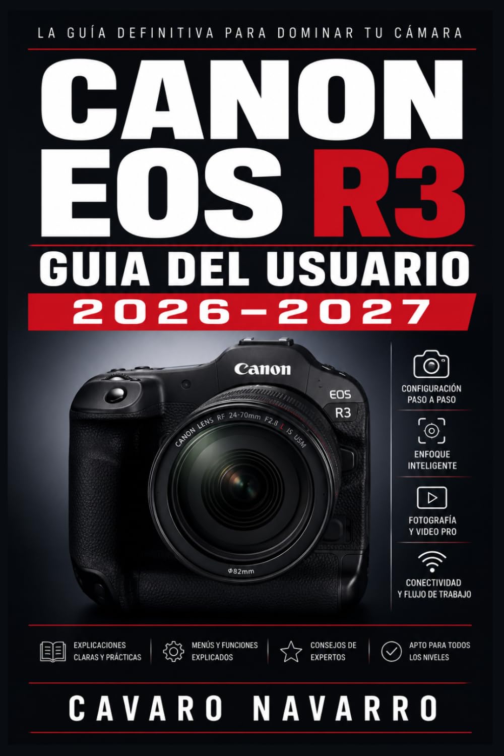 Canon EOS R3 GUIA DEL USUARIO 2026-2027: Guia Completa para Fotografos y Videografos de Todos los Niveles baixar o livro de graça