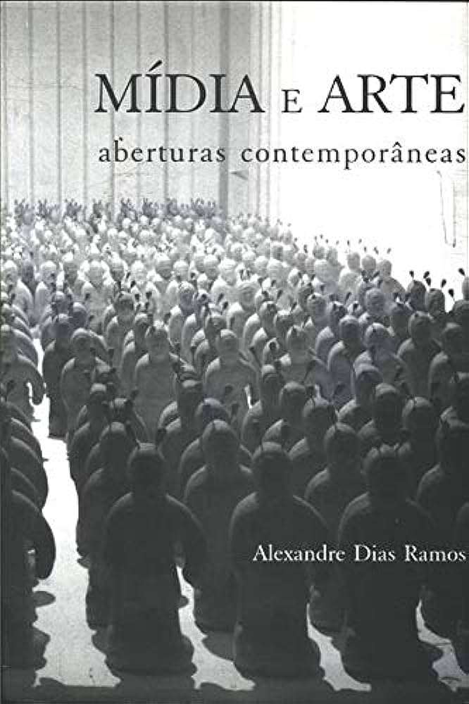 Mídia e arte: Aberturas contemporâneas