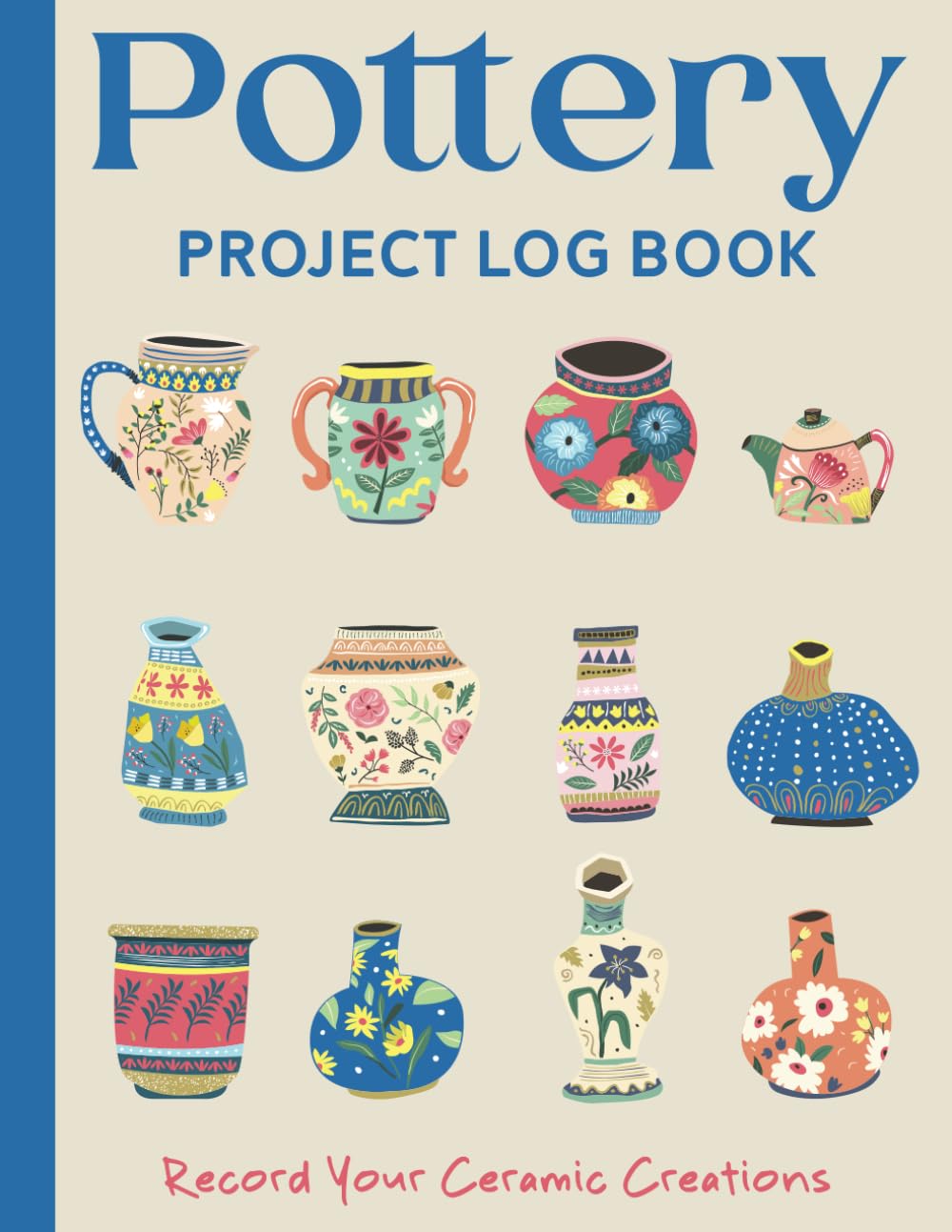 ler totalmente Pottery Project Log Book: Capture Your Ceramic Creations from Clay to Kiln | Large Size