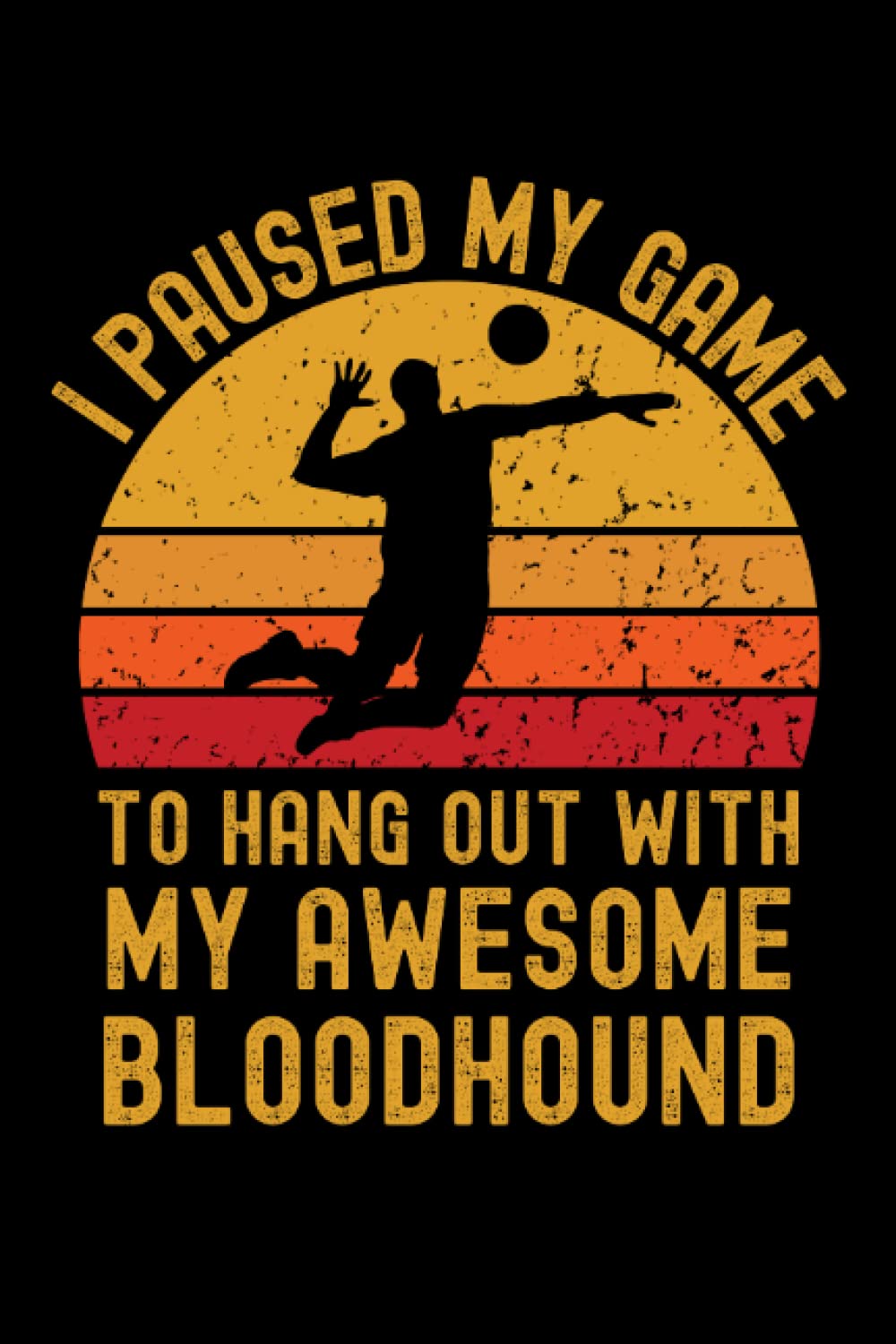Volleyball and Bloodhound: 6"x9", Notes, Notebook, Journal, Diary, 120 Pages lined, Paperback Cover baixar o livro de graça