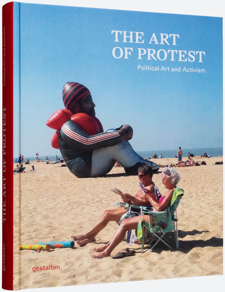 The Art of Protest: Political Art and Activism baixar o livro de graça