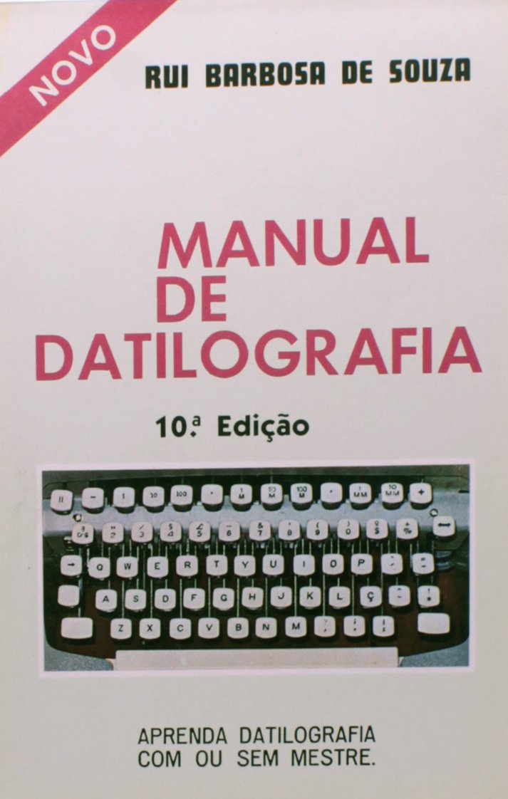 Manual de Datilografia. Aprenda a Datilografar com Ou sem Mestre baixar o livro de graça