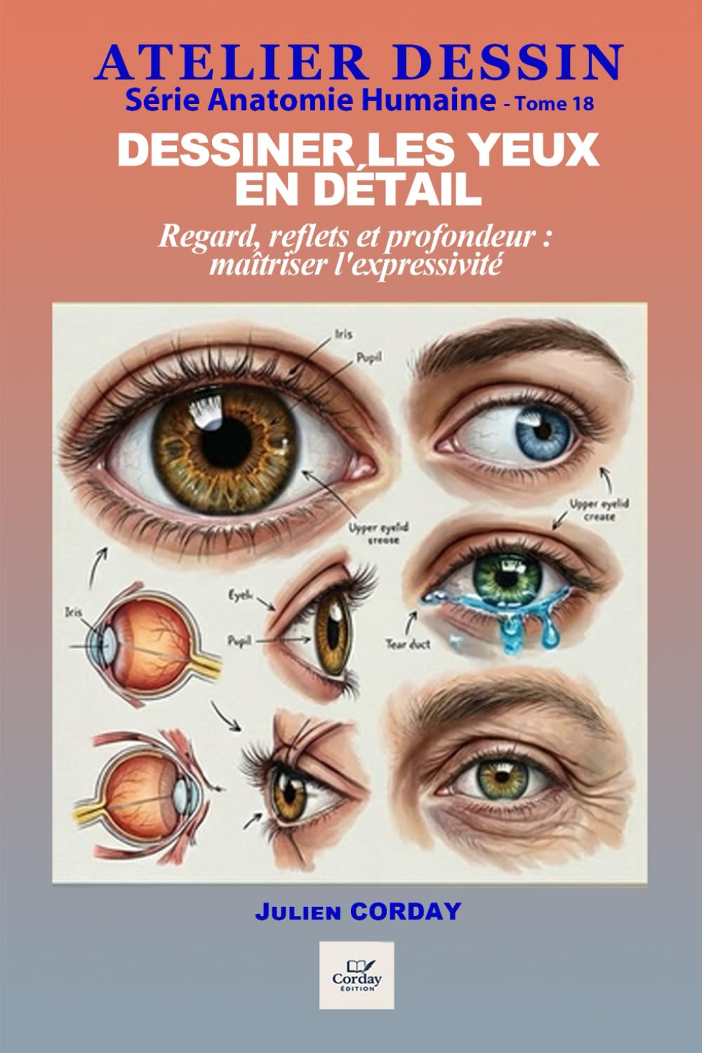 capítulo por capítulo baixar Dessiner les yeux en détail: Regard, reflets et profondeur: maîtriser l'expressivité (ATELIER DESSIN) (French Edition)