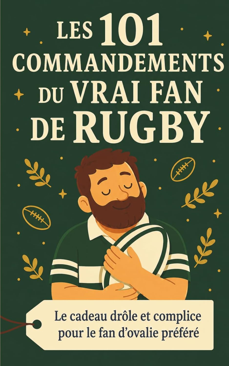 Les 101 Commandements du Vrai Fan de Rugby: Le cadeau drôle et complice pour le fan d'ovalie préféré (French Edition) baixar livro de graça