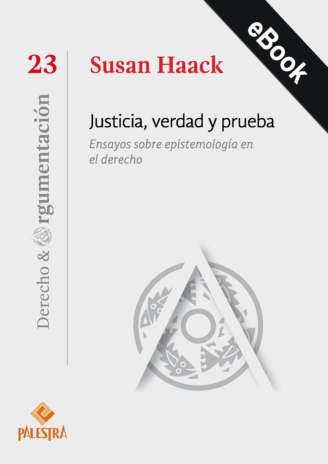 capítulo por capítulo baixar Justicia, verdad y prueba: Ensayos sobre epistemología en el derecho (Spanish Edition)