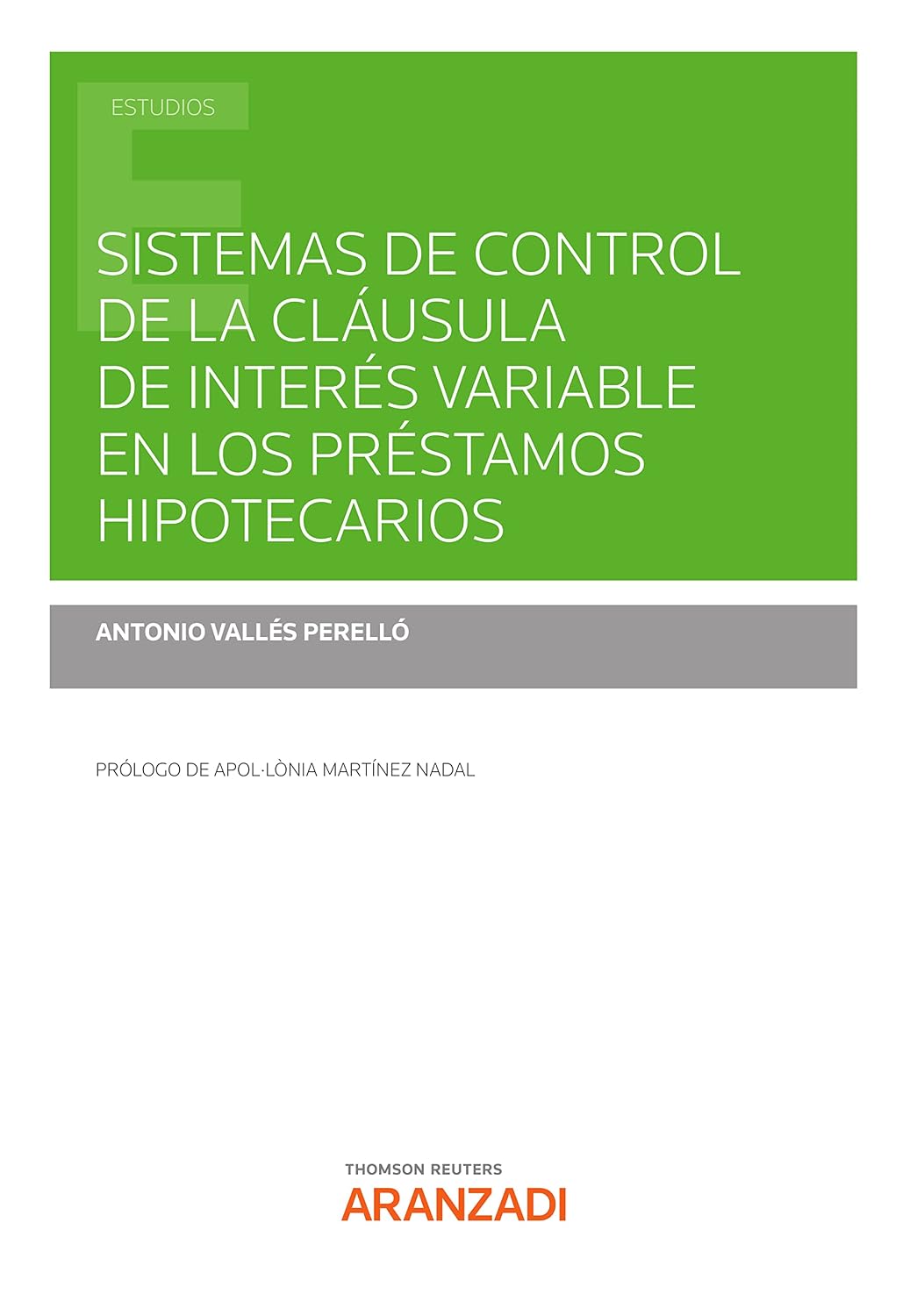 capítulo por capítulo baixar Sistemas de control de la cláusula de interés variable en los préstamos hipotecarios (Estudios) (Spanish Edition)