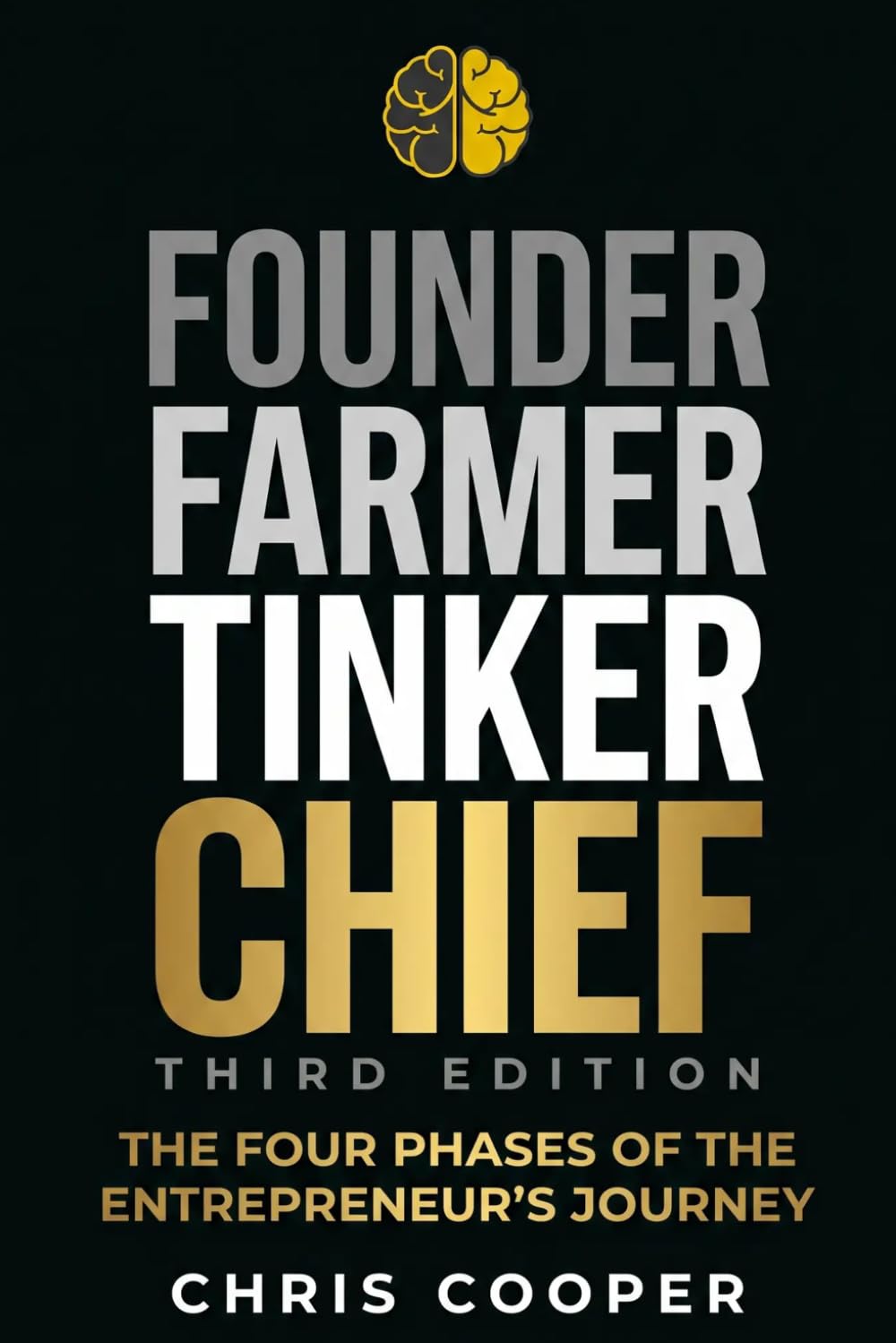 ler totalmente Founder, Farmer, Tinker, Chief: The Four Phases of Entrepreneurship