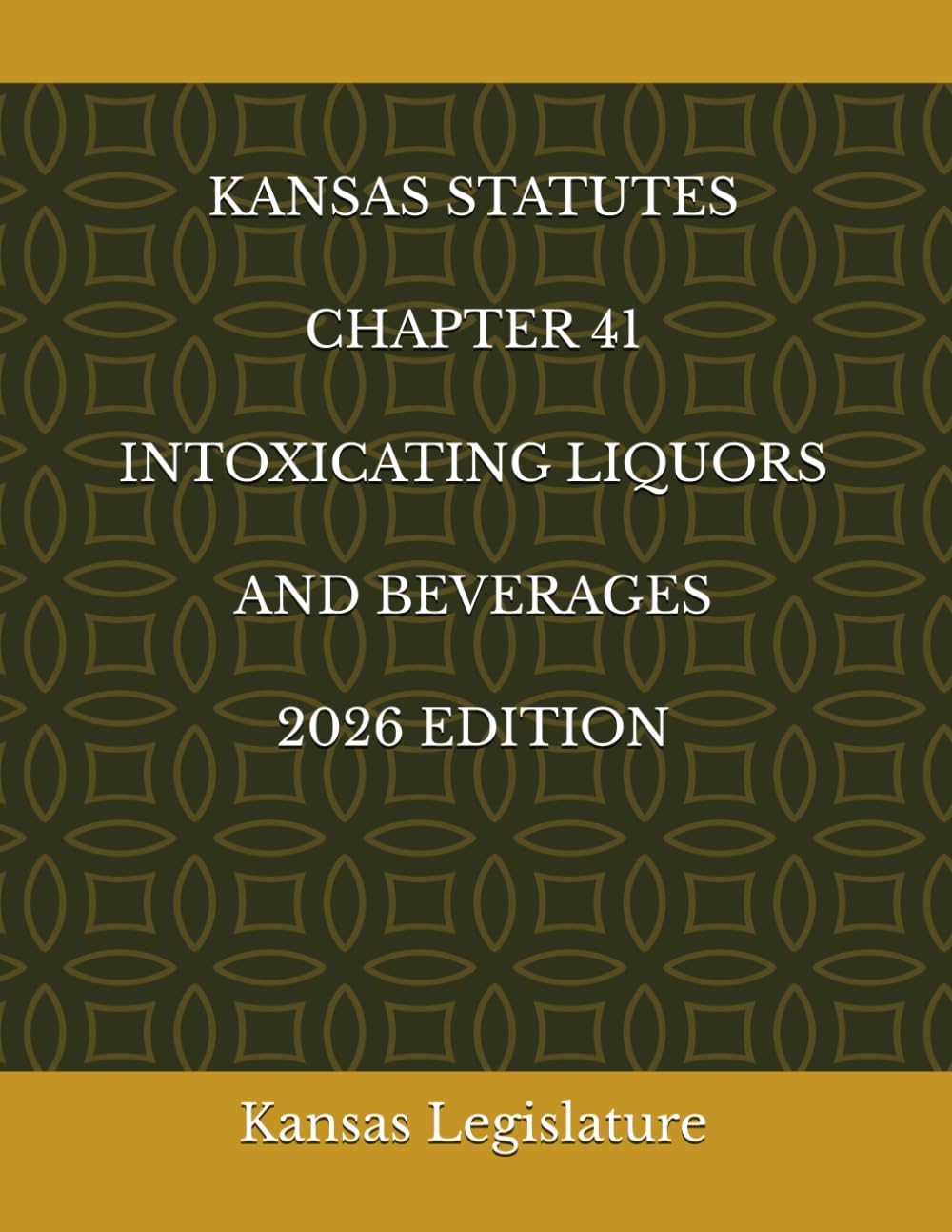KANSAS STATUTES CHAPTER 41 INTOXICATING LIQUORS AND BEVERAGES 2026 EDITION baixar livro de graça