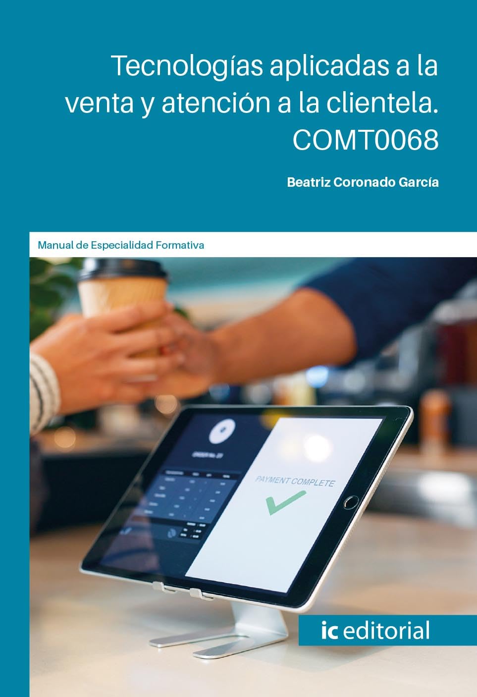 capítulo por capítulo baixar Tecnologías aplicadas a la venta y atención a la clientela. COMT0068