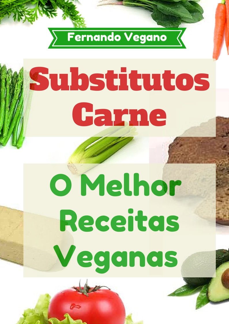 Substitutos Carne: O Melhor Receitas Veganas: Rápido e Fácil (Português-Inglês) baixar o livro de graça