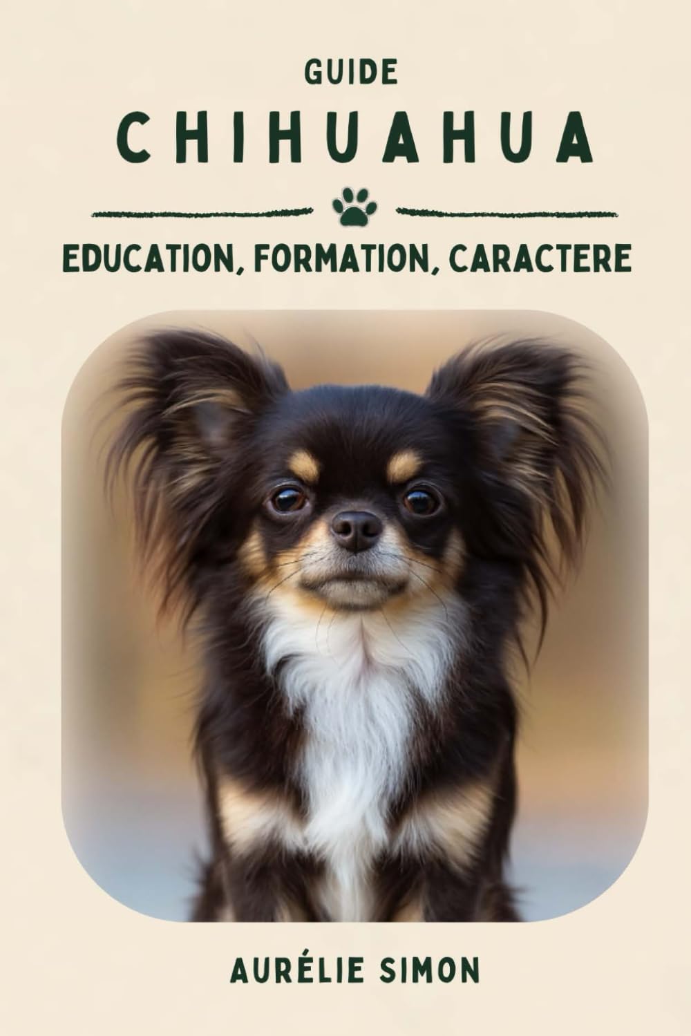 Chihuahua: Éducation, Caractère, Formation (French Edition) baixar livro de graça